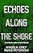 Echoes Along the Shore (Ech...