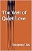 The Well of Quiet Love