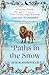 Paths in the Snow: A Litera...