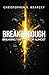 Breakthrough: Breaking The Cycle Of Almost