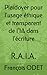 Plaidoyer pour l'usage éthique et transparent de l'IA dans l'écriture: R.A.I.A. (French Edition)
