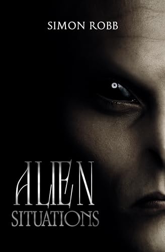 Alien Situations (Kindle Edition)
