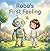 Robo’s First Feeling: A hea...