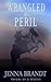 Wrangled by Peril: Christian Cowboy Search and Rescue (Heroes on a Mission)