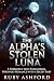 The Alpha's Stolen Luna by Ruby Ashford