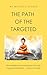 The Path of The Targeted: How Buddhism and Meditation Can Help Targeted Individuals - A Practical Guide (The Targeted Individuals Series Book 3)