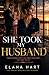 She took my husband: A Gripping Novel of Betrayal, Revenge, and Finding Love Again