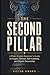 The Second Pillar: A Plain-English Beginner’s Guide to Crypto, Bitcoin, Self-Custody, and Digital Ownership