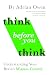 Think Before You Think by Adrian Owen