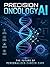 Healthcare&Medical Services: Precision Oncology AI Assistant: **Precision Oncology AI Assistant: A Dual-Audience Guide for Clinical Leaders and Strategic Buyers**