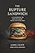 The Rupture Sandwich: A Guidebook on How to Avert Total Nuclear War