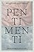 Pentimenti: Brieven over pigment, licht en troost