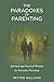 The Paradoxes of Parenting: Spiritual and Practical Wisdom for Everyday Parenting