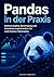 Pandas in der Praxis: Datenwrangling, Bereinigung und Visualisierungstechniken für reale Python-Datensätze (German Edition)