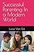 Successful Parenting In a Modern World