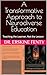 A Transformative Approach to Neurodiverse Education: Teaching the Learner, Not the Lesson