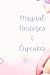 Magical Unicorns & Cupcakes