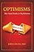 OPTIMISMS: Bite-Sized Truths for Big Reframes