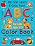 My First Learn & Color Book for Kids Ages 2–5: ABC, Numbers 1–20 & First Words | Animals, Fruits & Objects | 130 Big & Easy Coloring Pages