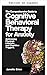 Guía completa de terapia cognitivo-conductual para la ansiedad: Cómo abordar los desencadenantes físicos, de estilo de vida y cognitivos (Serie Bienestar mente y cuerpo nº 6) (Spanish Edition)