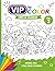 Libro para colorear VIP: Volumen 3 (VIP to COLOR – Colección de Libros para Colorear (Vol. 1–5)) (Spanish Edition)