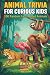 Animal Trivia for Curious Kids by Scherer Wonder Press