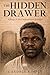The Hidden Drawer: A Story of the Underground Railroad
