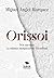 Orissoi: Dos épocas: la búsqueda de una misma identidad | Dos protagonistas enlazadas por la historia, la arqueología y la búsqueda de identidad personal a través de los siglos. (Spanish Edition)