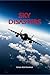 Sky Disasters: 100 True Stories of Aviation Tragedies and Fatal Errors (Disasters & Accidents)