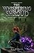 The Whispering Shroud