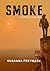 Smoke: Short Story Collection