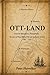 Ott-Land: A Pennsylvania German Family’s Journey to a New World
