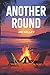Another Round: Stories of Confidence, Competence, and the Weather Between