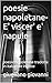 poesie napoletane-E' viscer' e' napule: poesie napoletane tradotte in italiano e inglese ("SCOLPITO NELL'ONESTA'"-ONESTA' RABBIA SERPENTI-ONESTA' TRADITA ... ORIGINA SERPENTI) (Italian Edition)