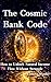 The Cosmic Bank Code: How to Unlock Natural Income Flow Without Struggle