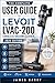 The Complete User Guide to the LEVOIT LVAC-200 Cordless Vacuum Cleaner (2026 Edition): Step-by-Step Instructions, Maintenance Tips, and Expert Techniques for Powerful, Efficient Cleaning