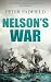 NELSON’S WAR six battles th...