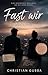 Fast wir: Ein Roman über Liebe, die nie sein sollte (German Edition)