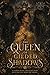 The Queen of Gilded Shadows (The Gilded Shadow Saga Book 3)