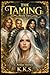 THE TAMING: Book Two: Ardae Series