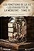Les Fonctions de la vie - Les Curiosités de la médecine - Tome III: Une exploration des mystères de la faim et des curiosités de l'appétit à travers ... par un médecin historien. (French Edition)
