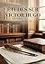 Études sur Victor Hugo: Une analyse critique des oeuvres de Victor Hugo par Louis Veuillot, figure du catholicisme intransigeant au XIXe siècle. (French Edition)