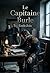 Le Capitaine Burle: Le récit naturaliste d'Émile Zola explore la trahison et la rédemption dans l'armée française, où l'honneur familial se confronte ... d'une échéance implacable. (French Edition)