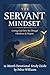 The SERVANT Mindset: Letting God Form You Through Obedience and Purpose