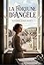 La Fortune d'Angèle: Les péripéties d'Angèle, partagée entre la vie provinciale et les aspirations parisiennes, dans un roman d'André Theuriet. (French Edition)