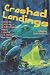Crashed Landings by David Badurina
