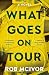 What Goes on Tour