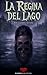 La regina del lago (Shorts Plutoniani) (Italian Edition)