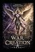 The War of Creation: The Trinity Saga