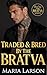 Traded and Bred by the Bratva: An Auction Age-Gap Mafia Romance